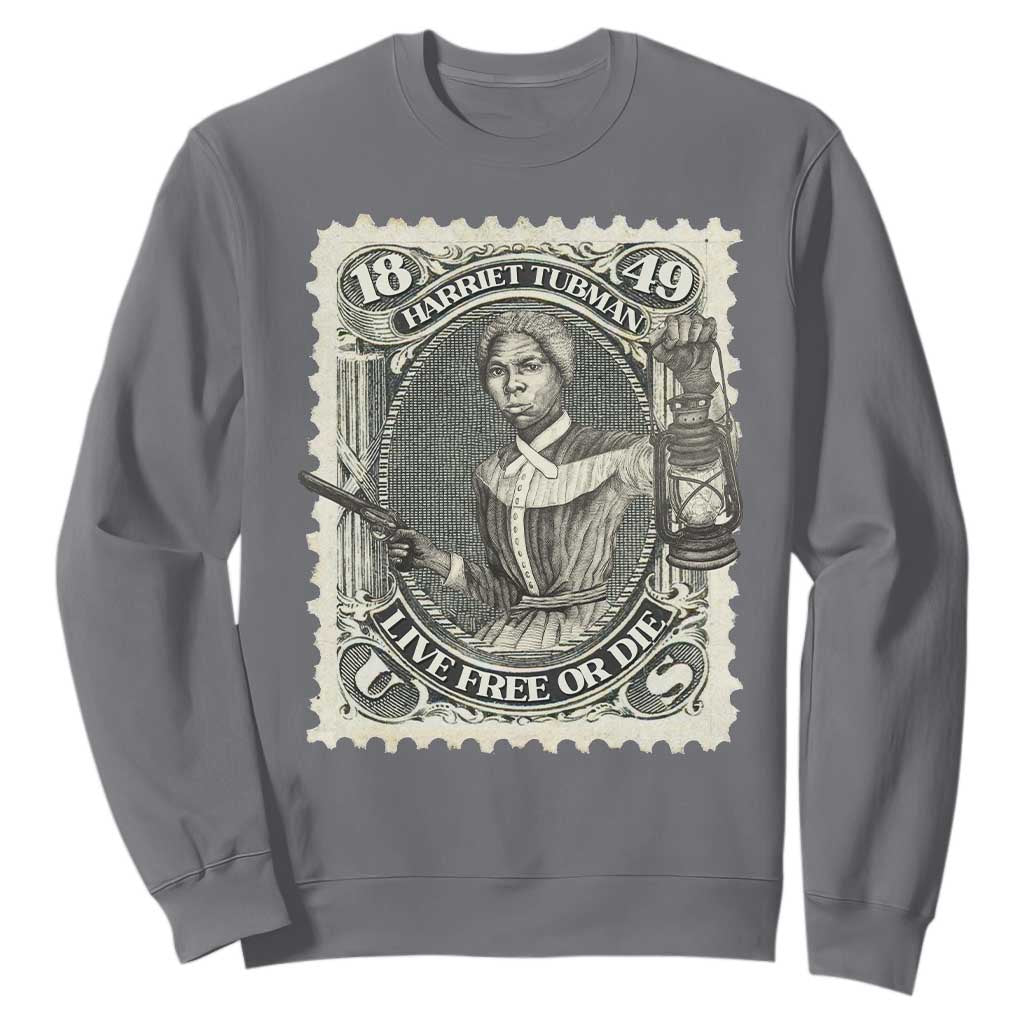 Harriet Tubman Sweatshirt Live Free Or Die Black History TS09