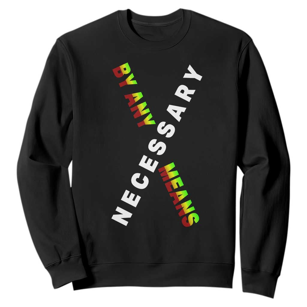 Malcolm X Sweatshirt By Any Means Necessary Black History TS09