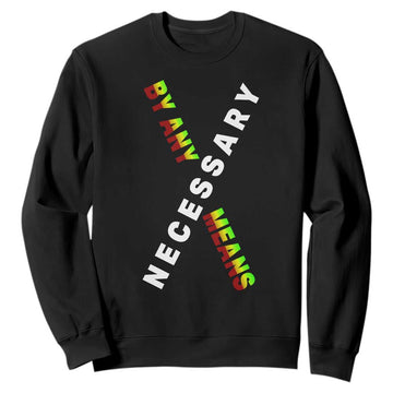 Malcolm X Sweatshirt By Any Means Necessary Black History TS09