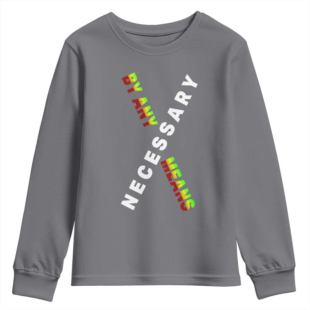 Malcolm X Youth Sweatshirt By Any Means Necessary Black History TS09