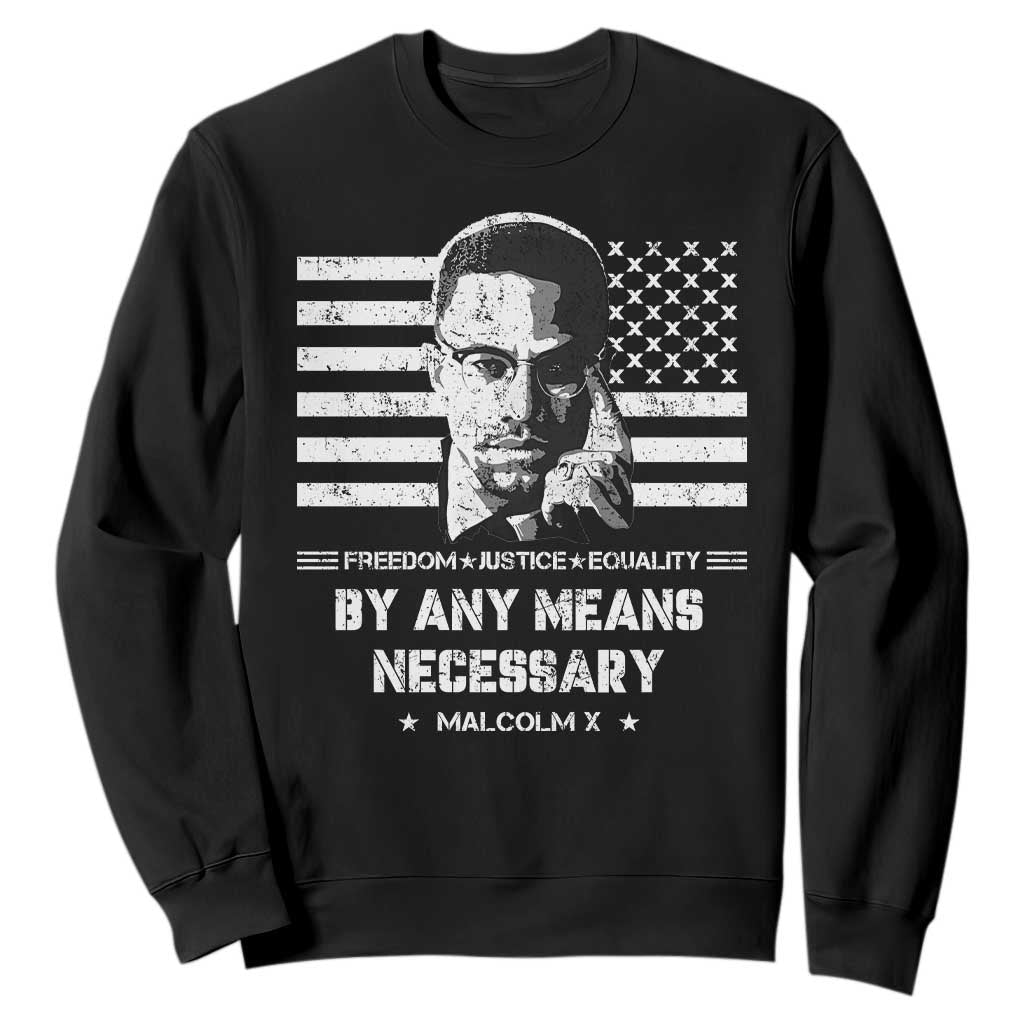 Malcolm X Sweatshirt By Any Means Necessary American Flag TS09