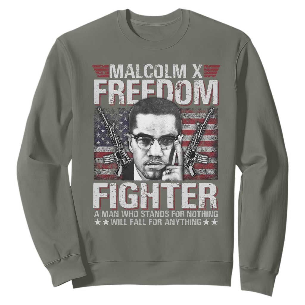 Malcolm X Sweatshirt A Man Who Stands For Nothing Will Fall For Anything TS09