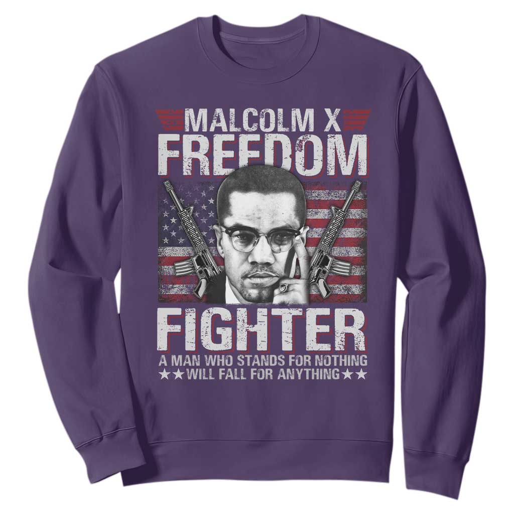 Malcolm X Sweatshirt A Man Who Stands For Nothing Will Fall For Anything TS09