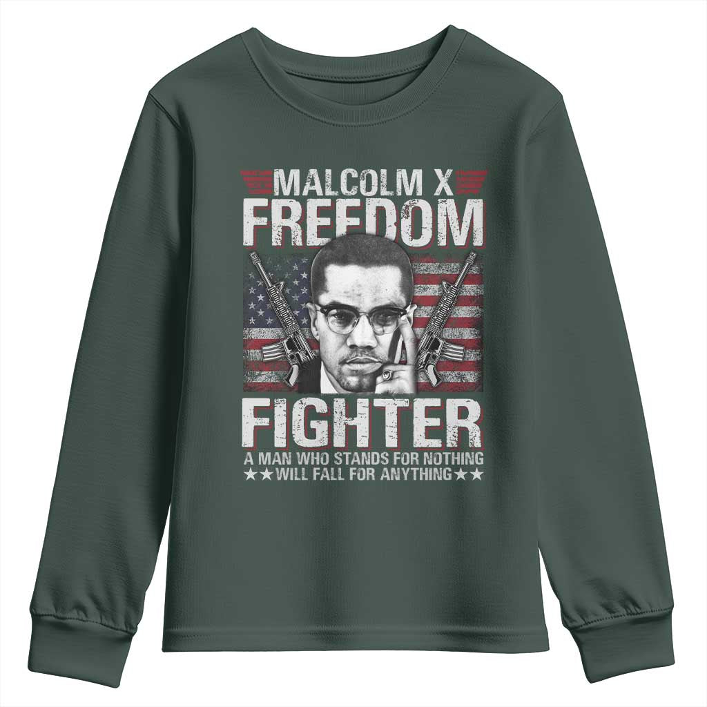 Malcolm X Youth Sweatshirt A Man Who Stands For Nothing Will Fall For Anything TS09