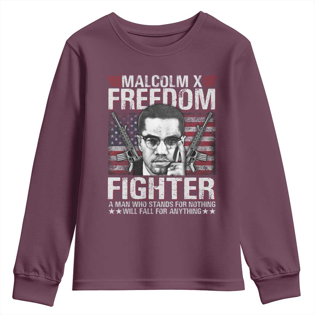 Malcolm X Youth Sweatshirt A Man Who Stands For Nothing Will Fall For Anything TS09