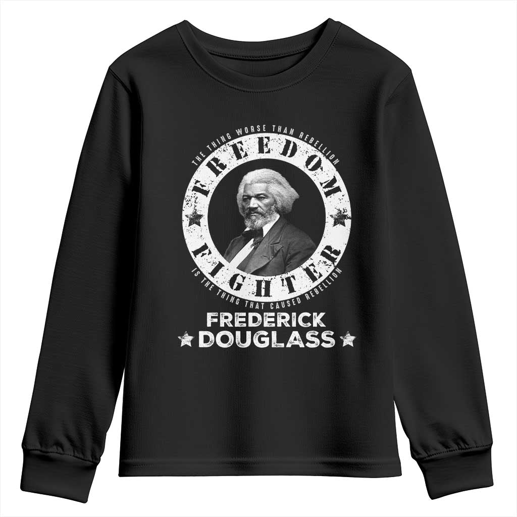 Frederick Douglass Youth Sweatshirt The Thing Worse Than Rebellion Is The Thing That Causes Rebellion TS09