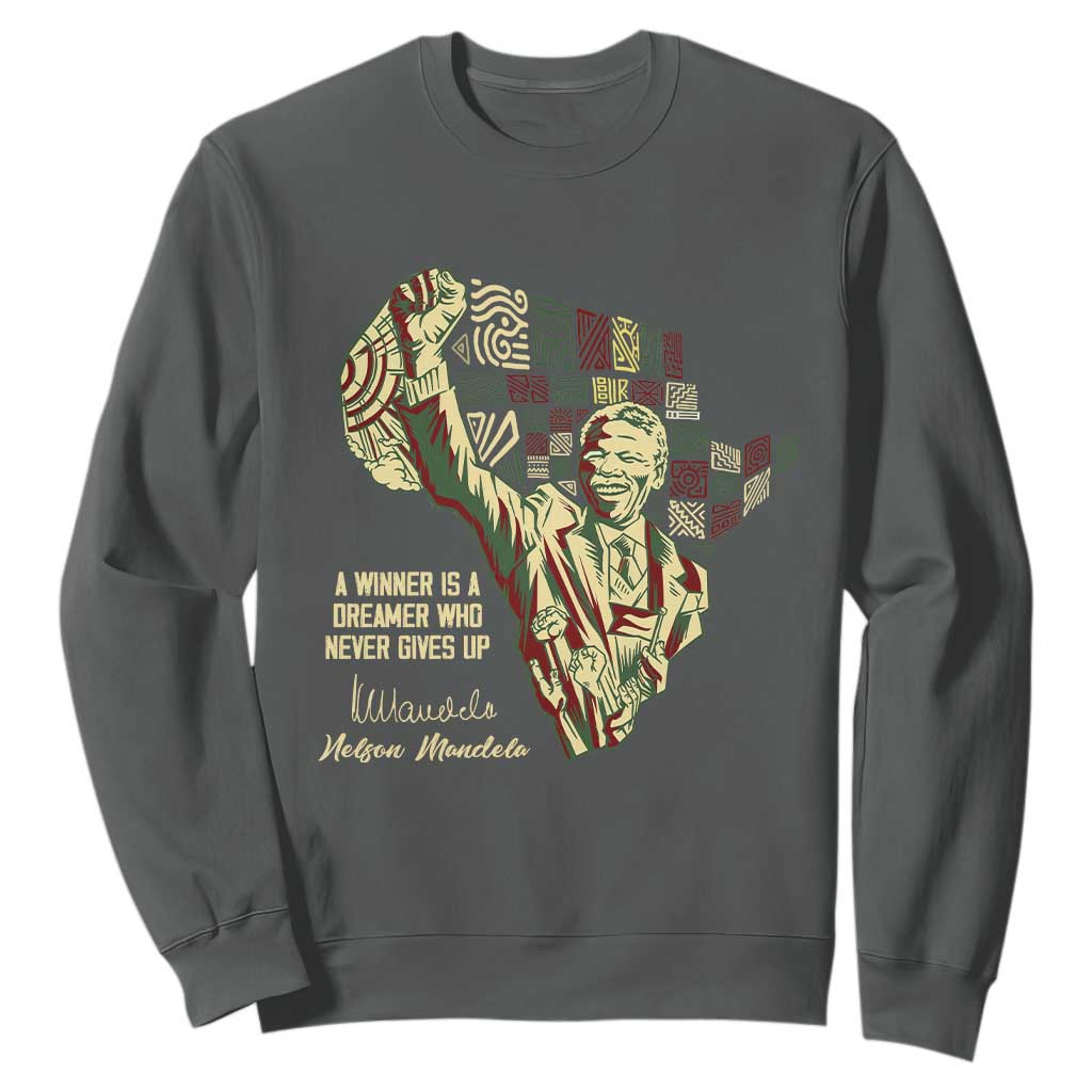 Nelson Mandela Sweatshirt A Winner Is A Dreamer Who Never Gives Up TS09