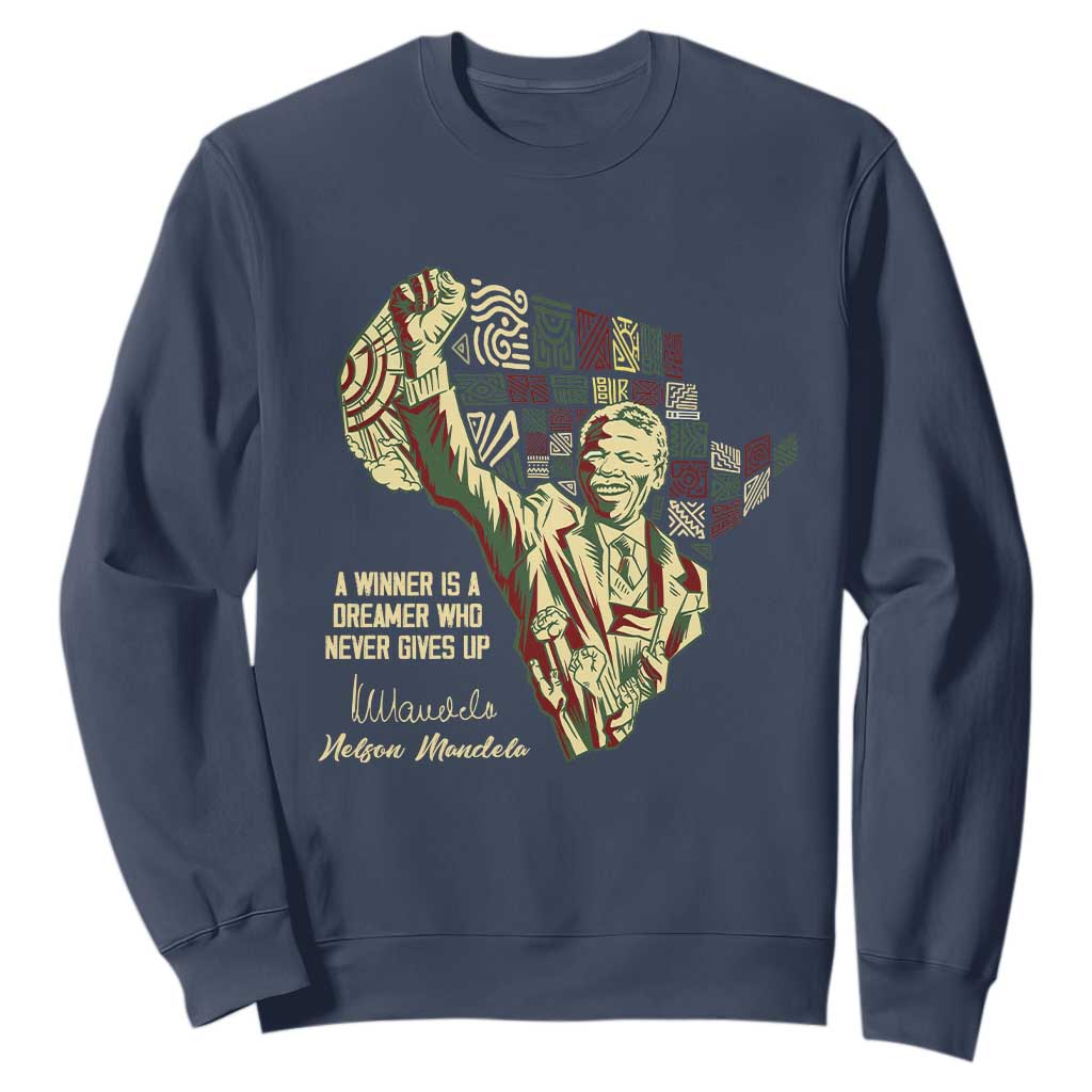 Nelson Mandela Sweatshirt A Winner Is A Dreamer Who Never Gives Up TS09