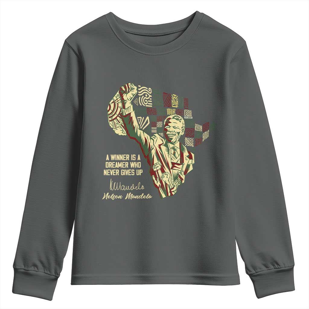Nelson Mandela Youth Sweatshirt A Winner Is A Dreamer Who Never Gives Up TS09