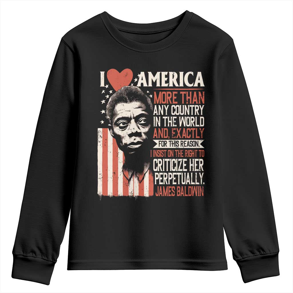 James Baldwin Youth Sweatshirt I Love America More Than Any Country In The World TS09