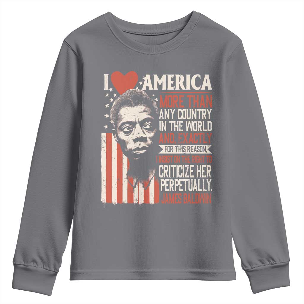 James Baldwin Youth Sweatshirt I Love America More Than Any Country In The World TS09