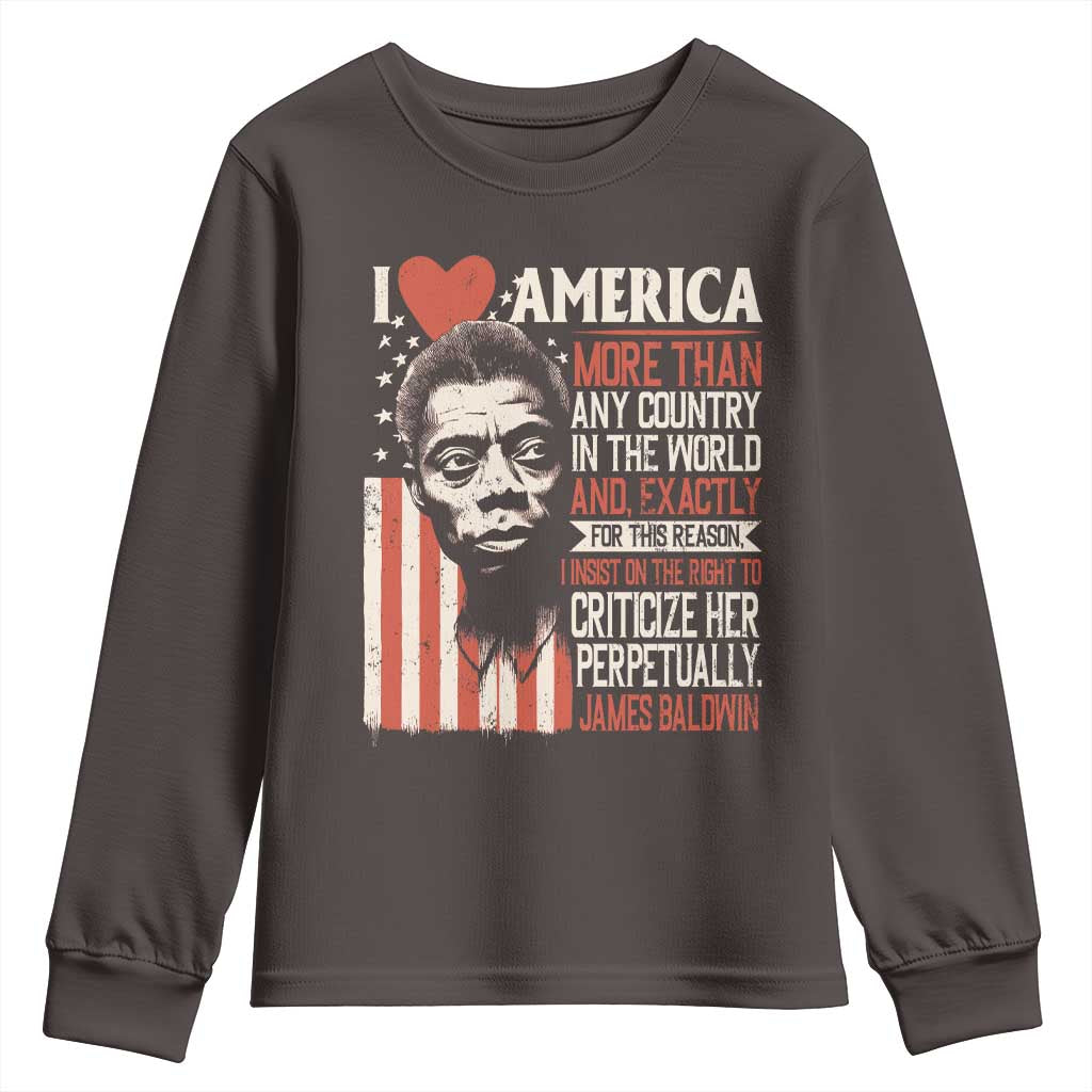 James Baldwin Youth Sweatshirt I Love America More Than Any Country In The World TS09