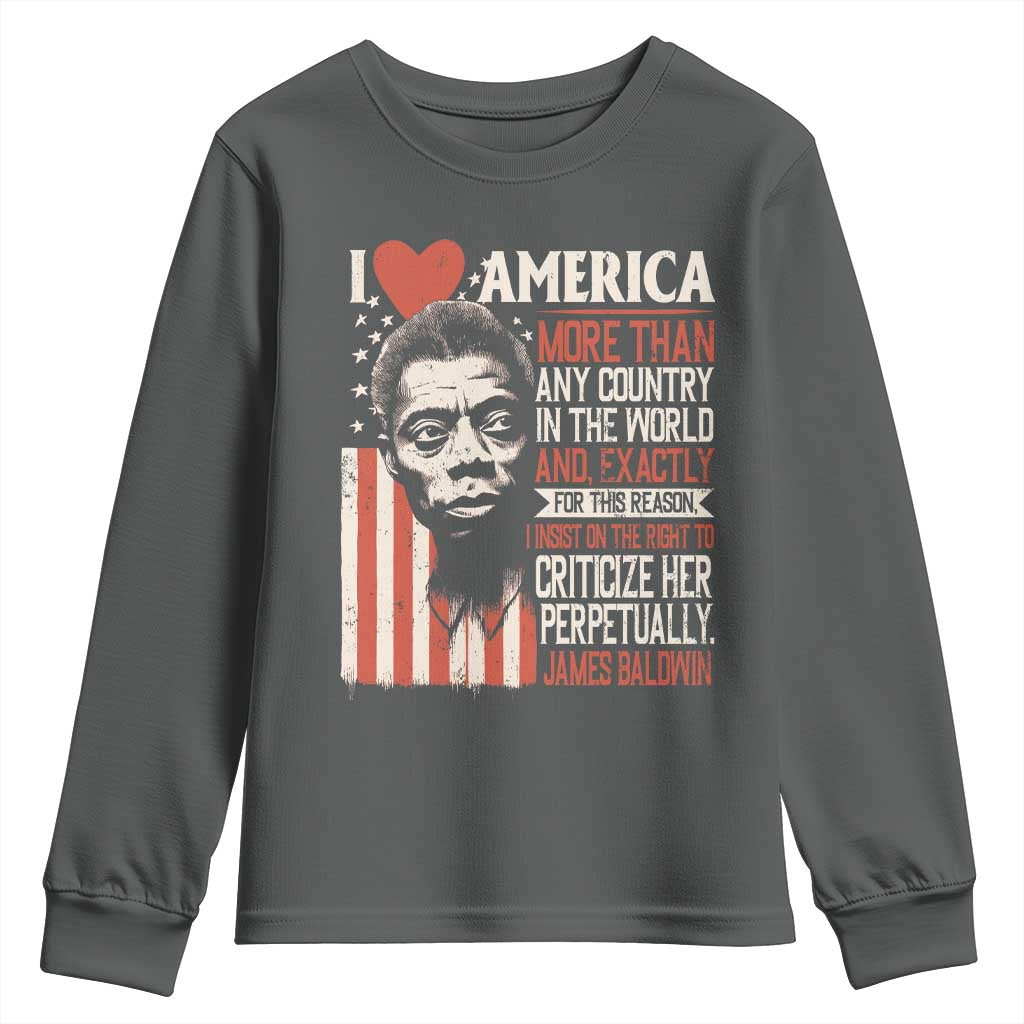 James Baldwin Youth Sweatshirt I Love America More Than Any Country In The World TS09