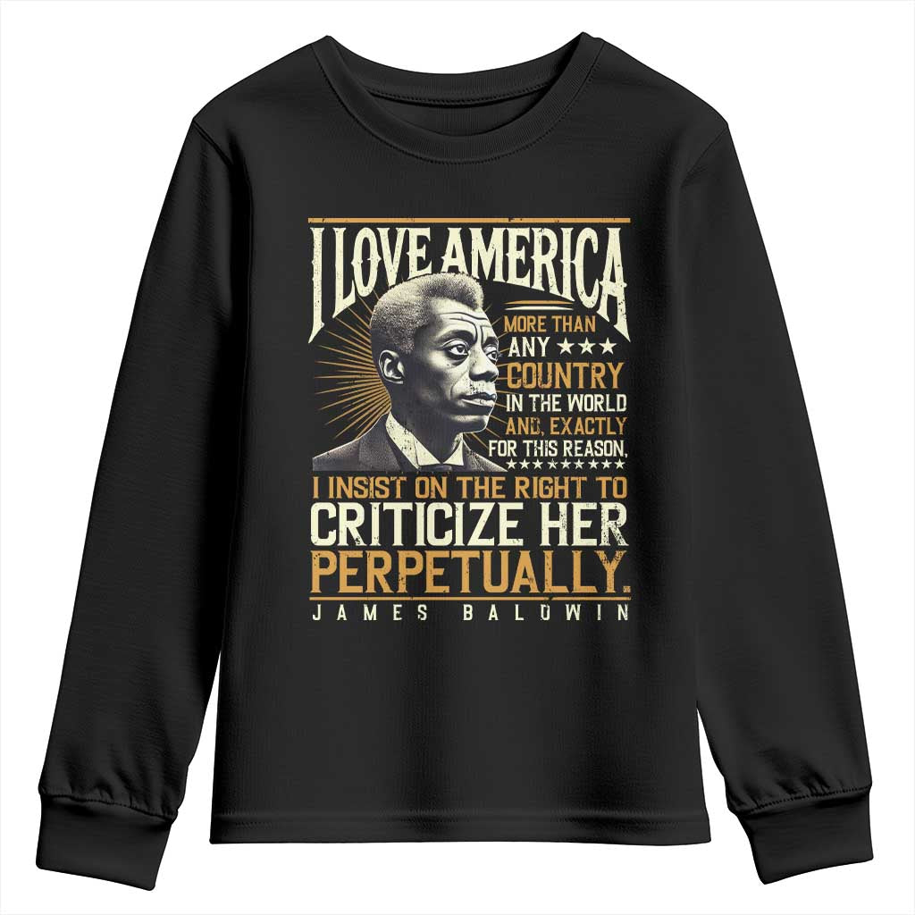 James Baldwin Youth Sweatshirt I Love America More Than Any Country In The World Black History TS09