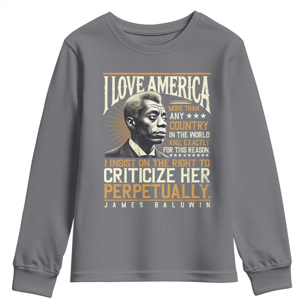 James Baldwin Youth Sweatshirt I Love America More Than Any Country In The World Black History TS09