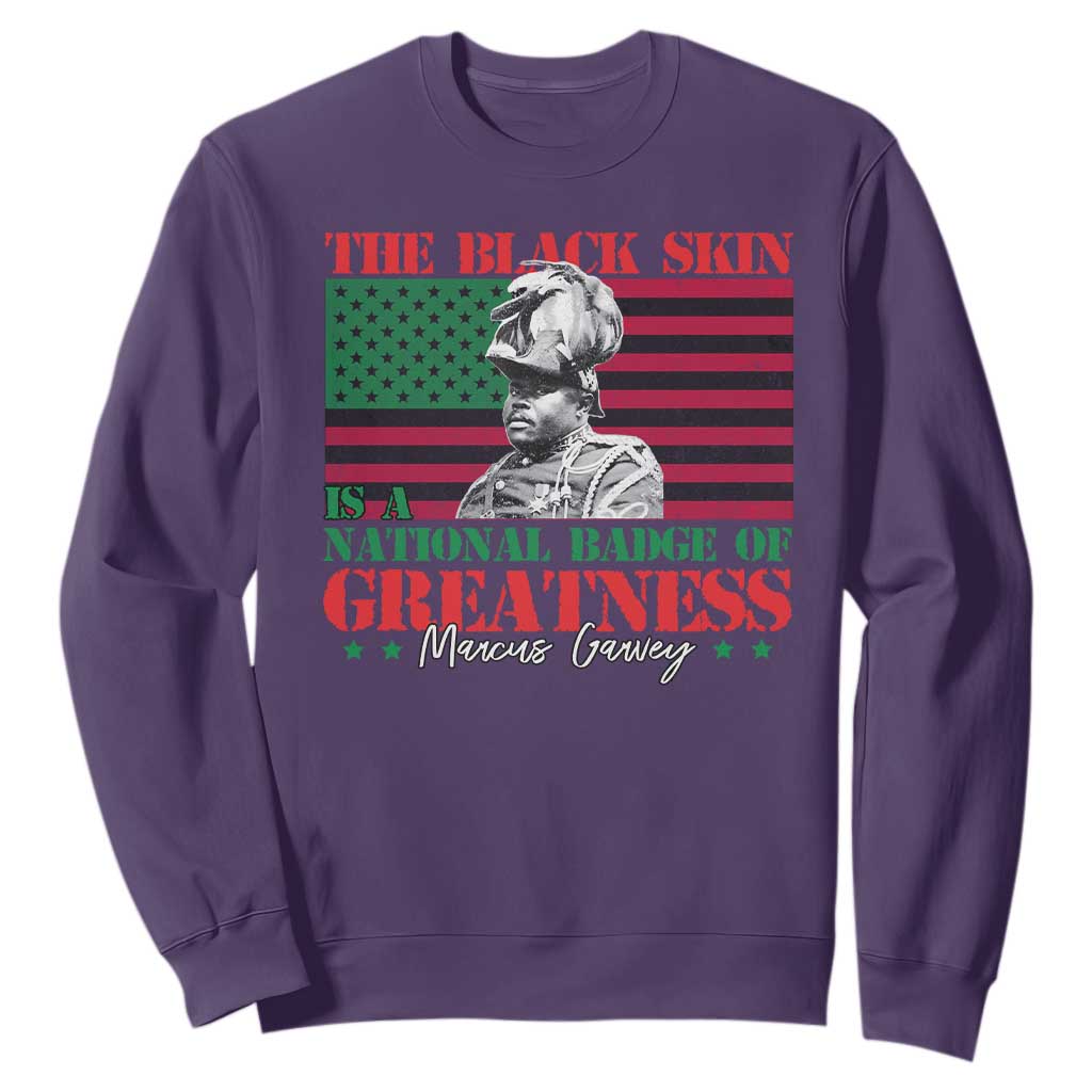 Marcus Garvey Sweatshirt The Black Skin Is A National Badge Of Greatness African American Flag TS09