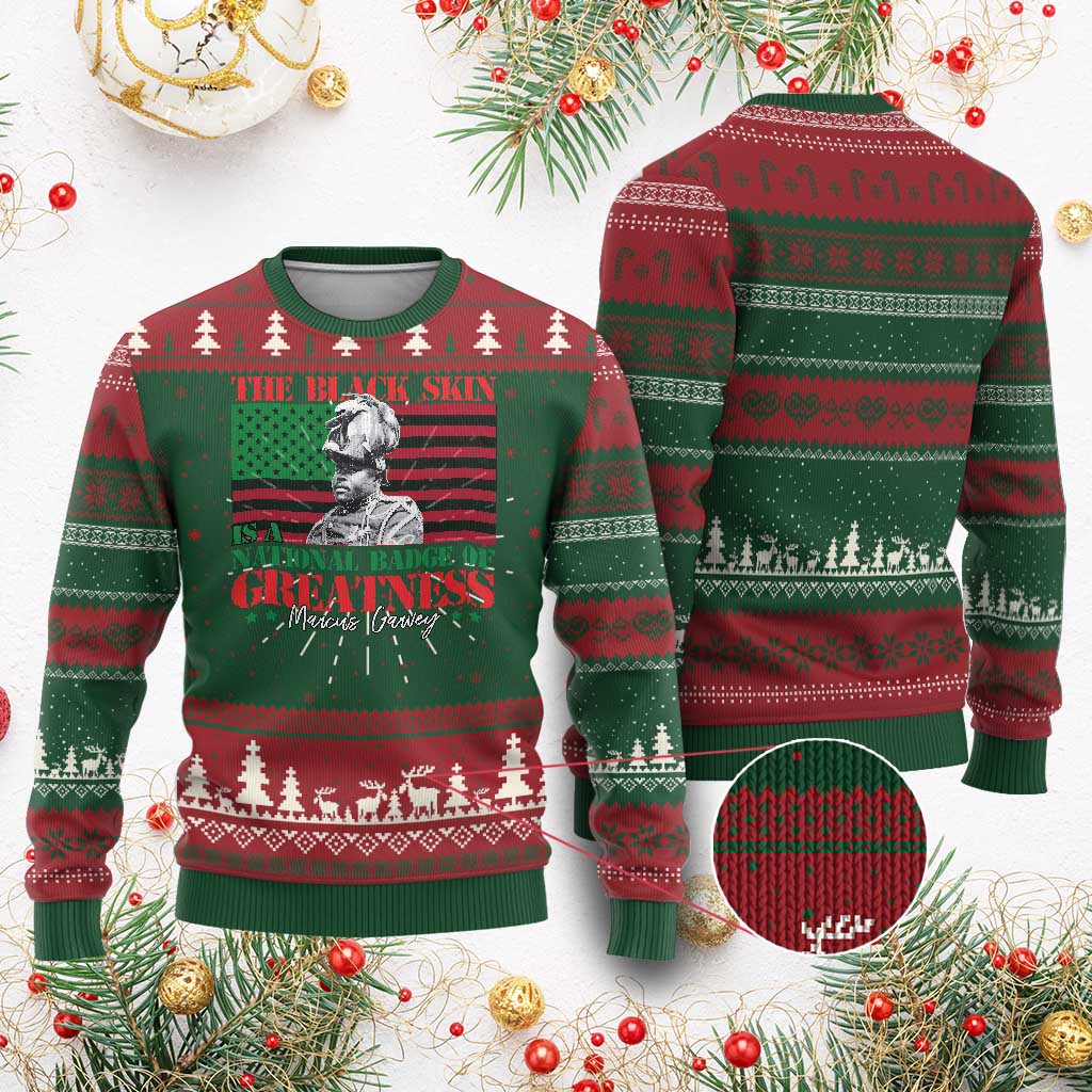 Marcus Garvey Ugly Christmas Sweater The Black Skin Is A National Badge Of Greatness African American Flag TS09