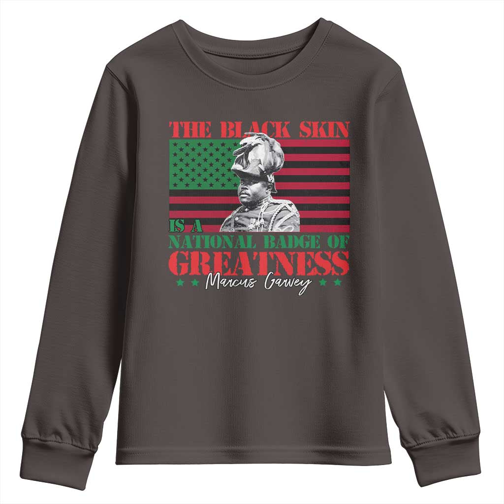 Marcus Garvey Youth Sweatshirt The Black Skin Is A National Badge Of Greatness African American Flag TS09