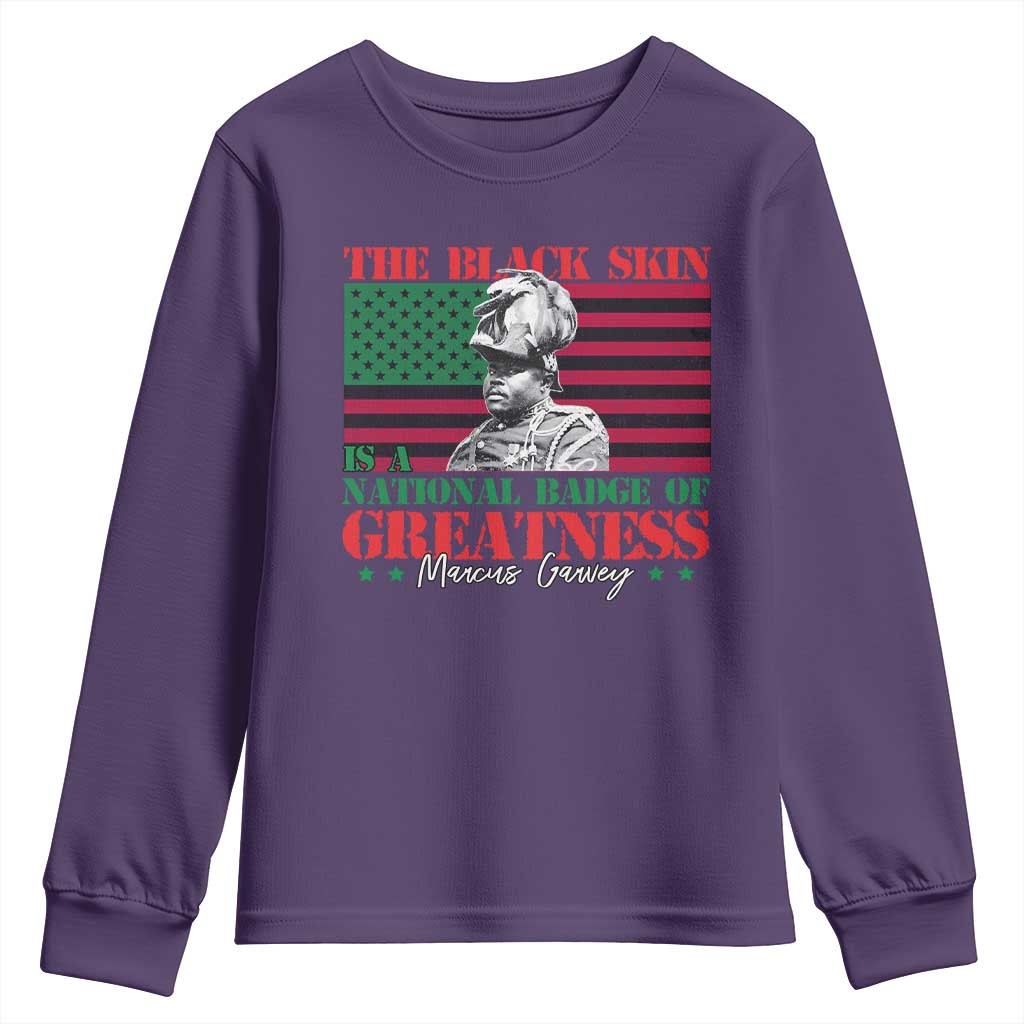 Marcus Garvey Youth Sweatshirt The Black Skin Is A National Badge Of Greatness African American Flag TS09