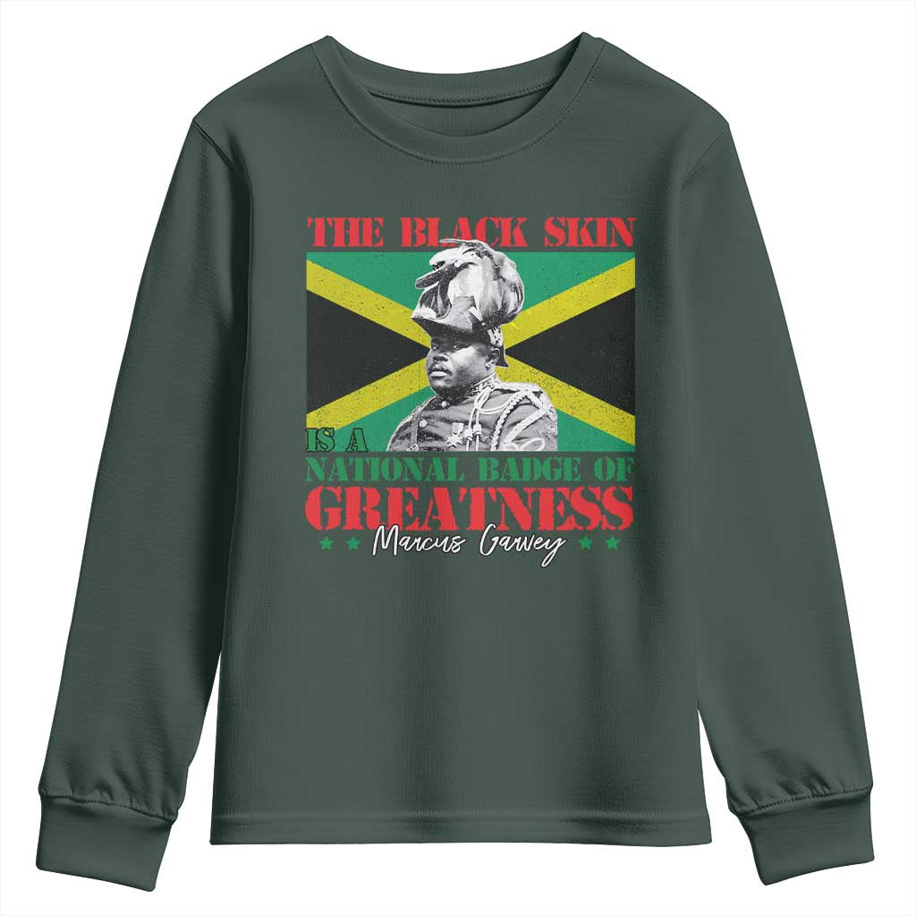 Marcus Garvey Youth Sweatshirt The Black Skin Is A National Badge Of Greatness Jamaican Flag TS09