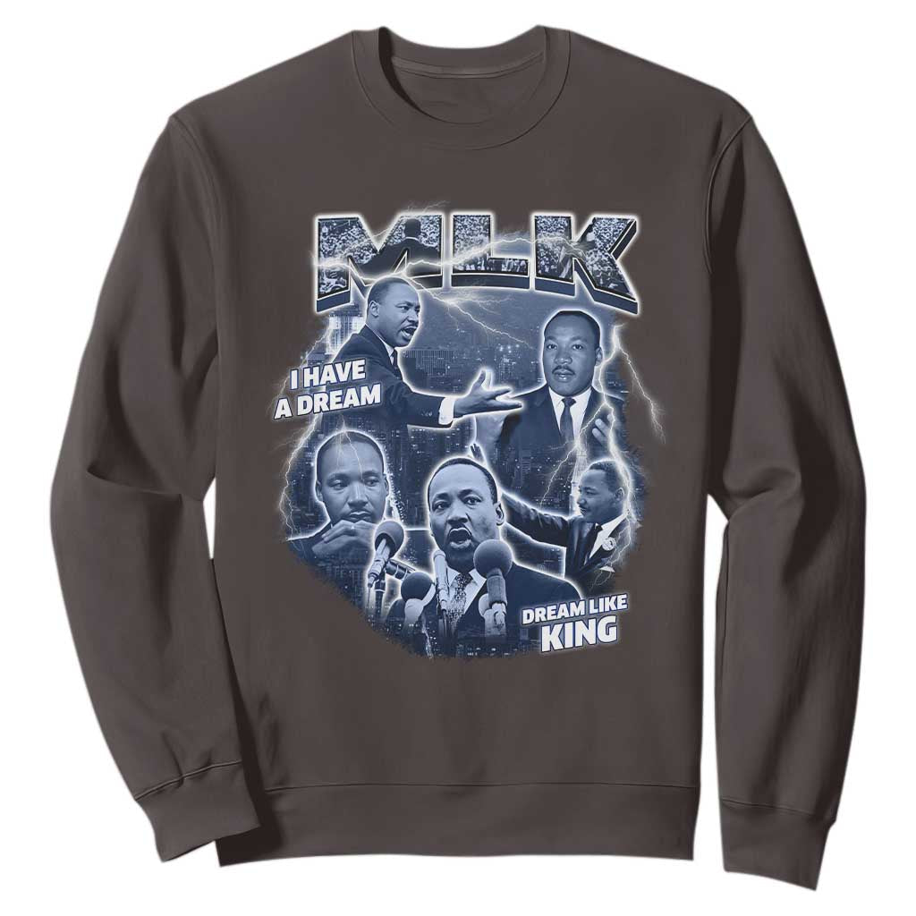 Martin Luther King Jr Sweatshirt I Have A Dream Like King Black History MLK Day TS09
