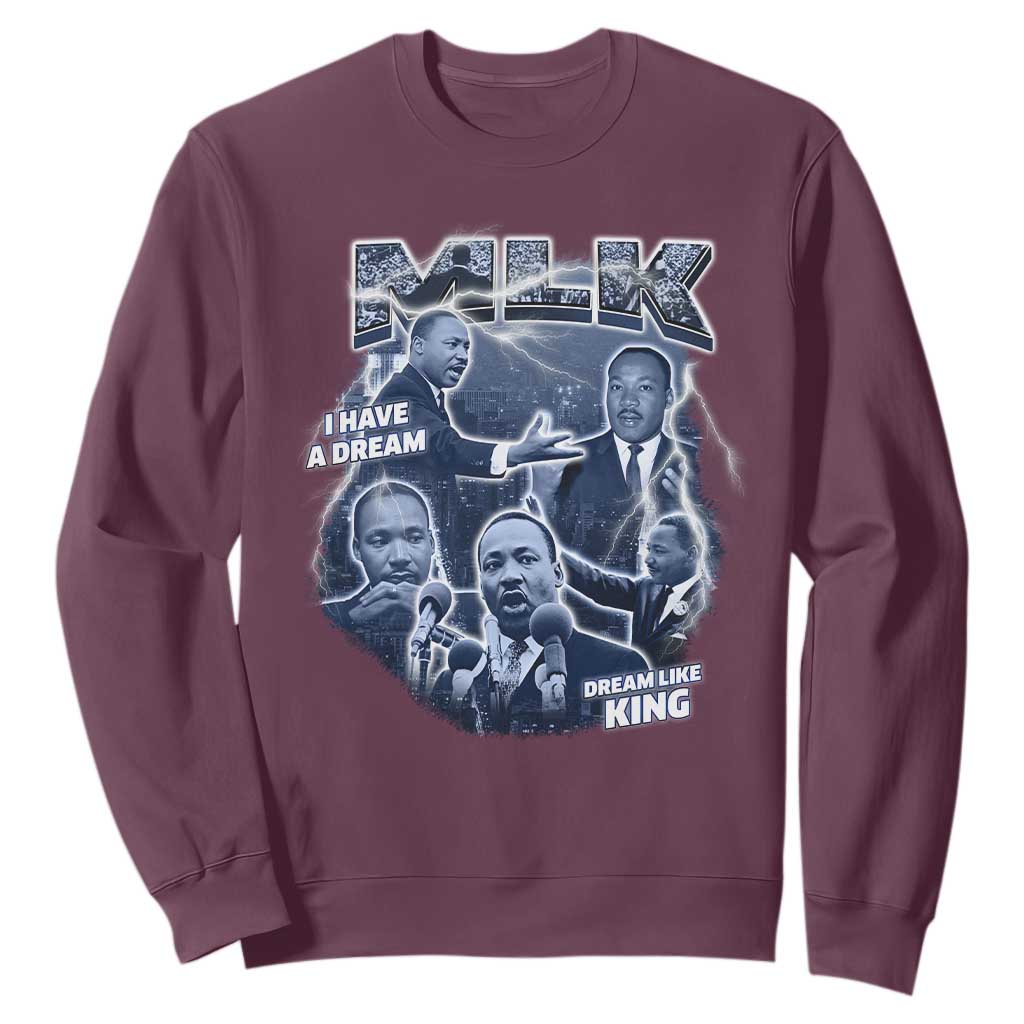 Martin Luther King Jr Sweatshirt I Have A Dream Like King Black History MLK Day TS09