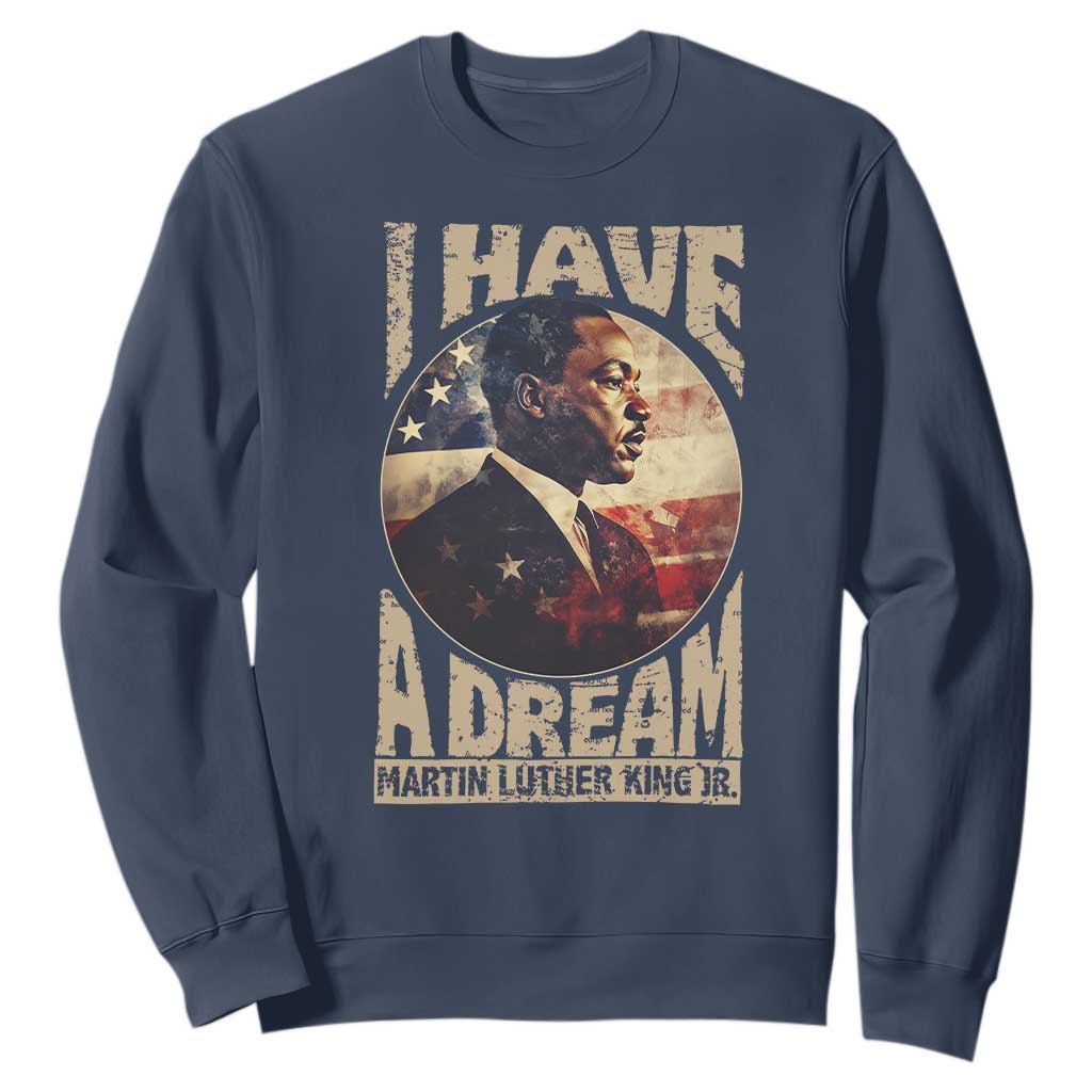 Martin Luther King Jr Sweatshirt I Have A Dream American Flag Black History MLK Day TS09