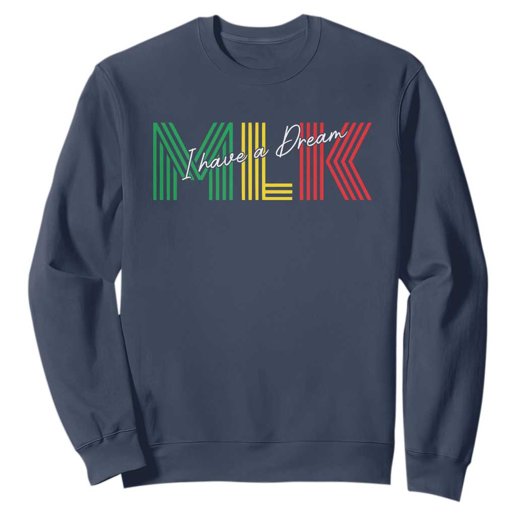 Martin Luther King Jr Day Sweatshirt I Have A Dream Black History MLK TS09