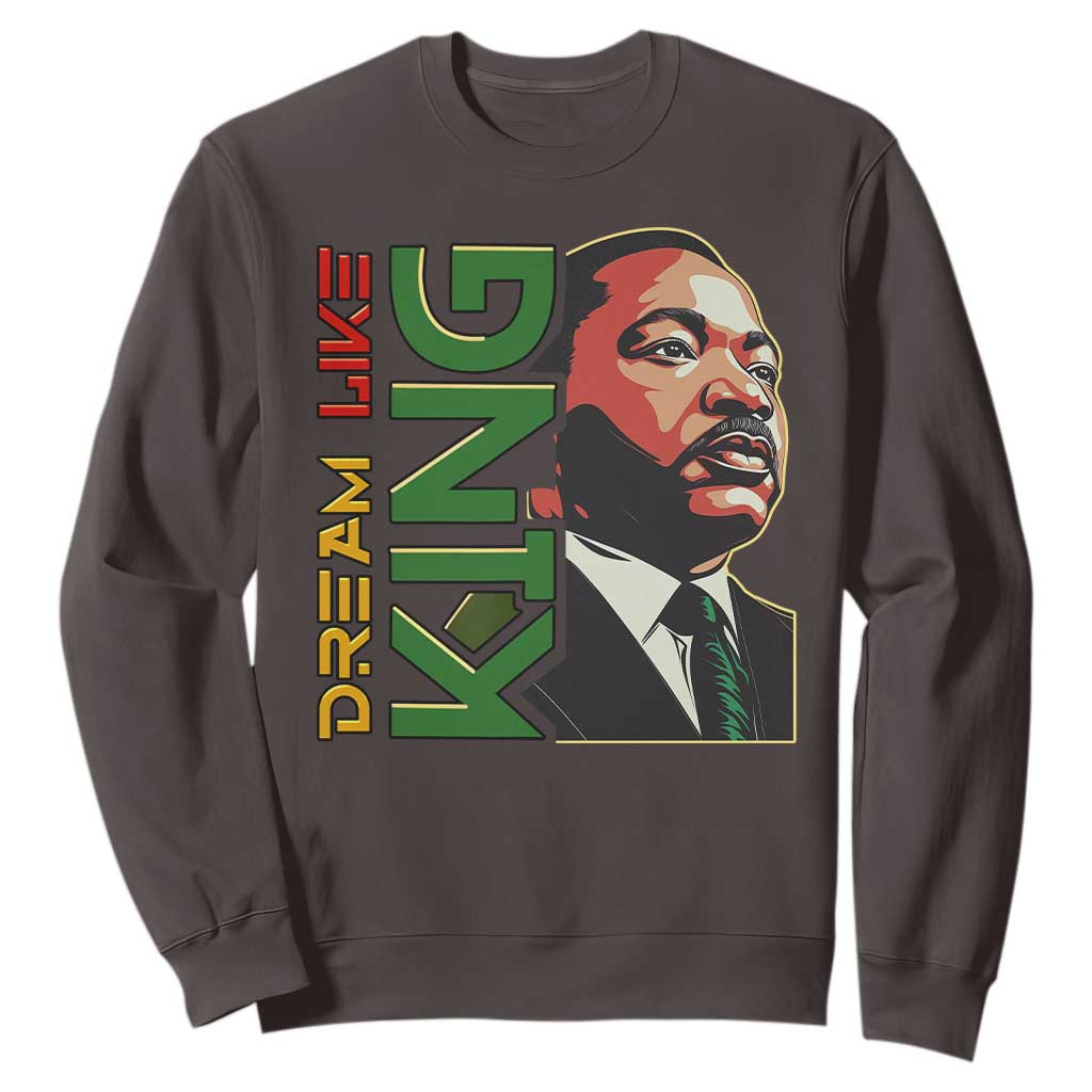Martin Luther King Jr Sweatshirt Dream Like King Black History MLK Day TS09