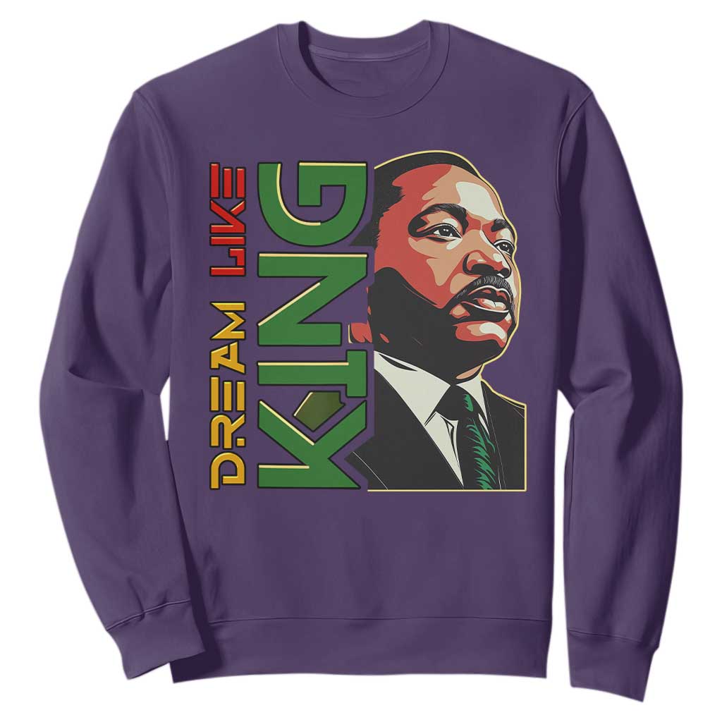 Martin Luther King Jr Sweatshirt Dream Like King Black History MLK Day TS09