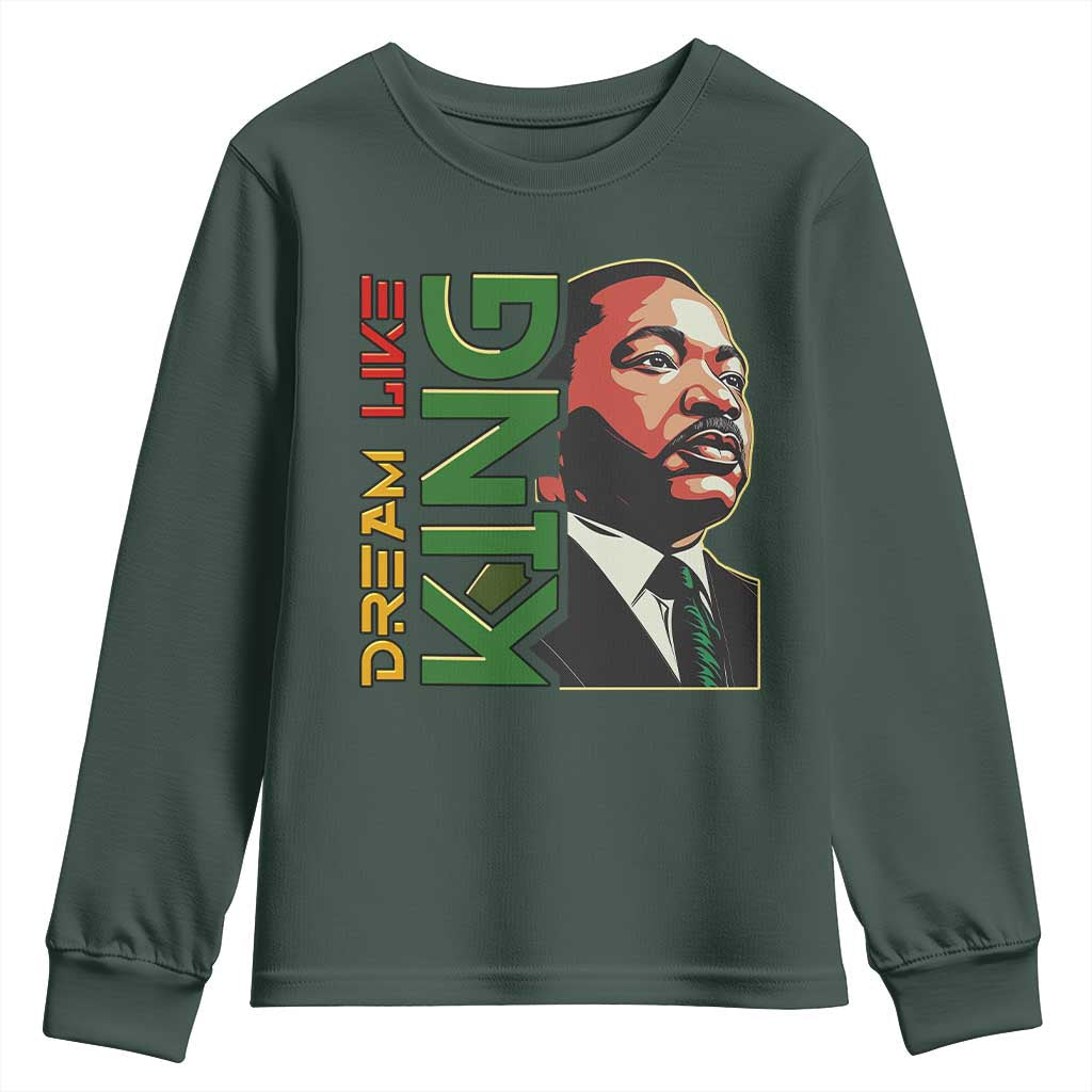 Martin Luther King Jr Youth Sweatshirt Dream Like King Black History MLK Day TS09