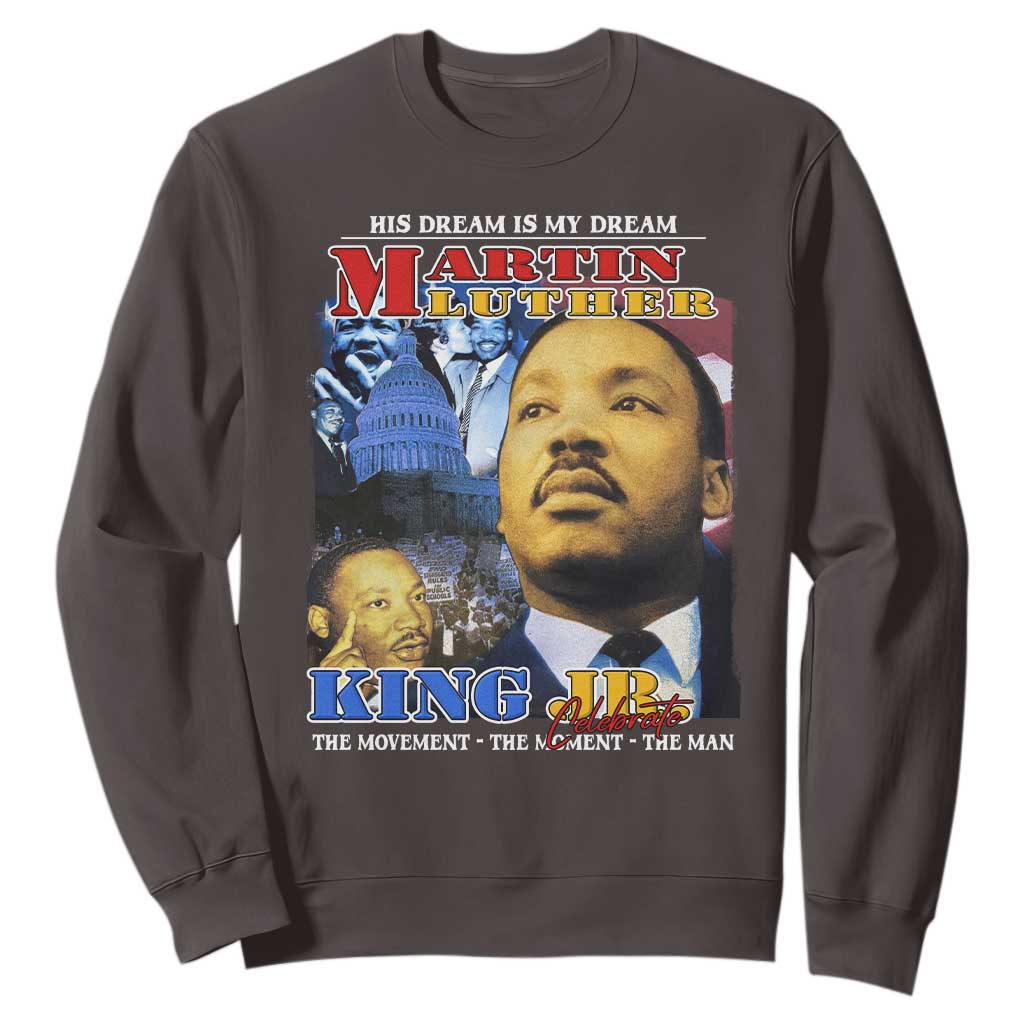 Martin Luther King Jr Sweatshirt His Dream Is My Dream American Flag Black History MLK Day TS09