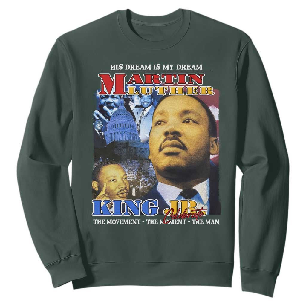 Martin Luther King Jr Sweatshirt His Dream Is My Dream American Flag Black History MLK Day TS09