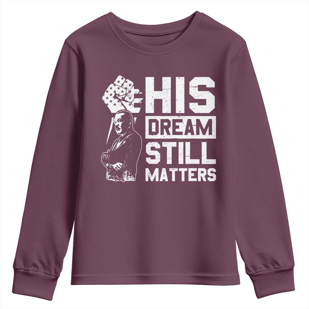 Martin Luther King Jr Youth Sweatshirt His Dream Still Matters MLK TS09