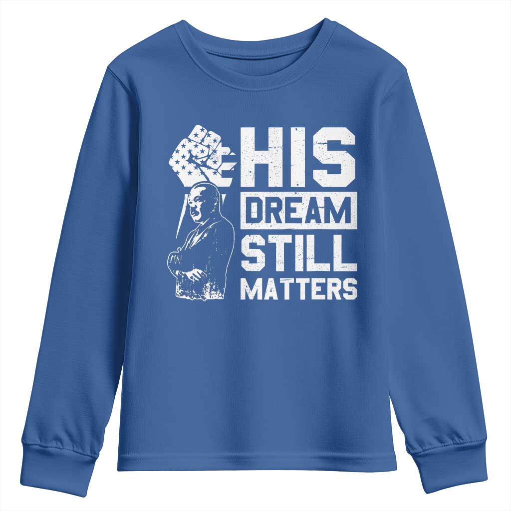 Martin Luther King Jr Youth Sweatshirt His Dream Still Matters MLK TS09