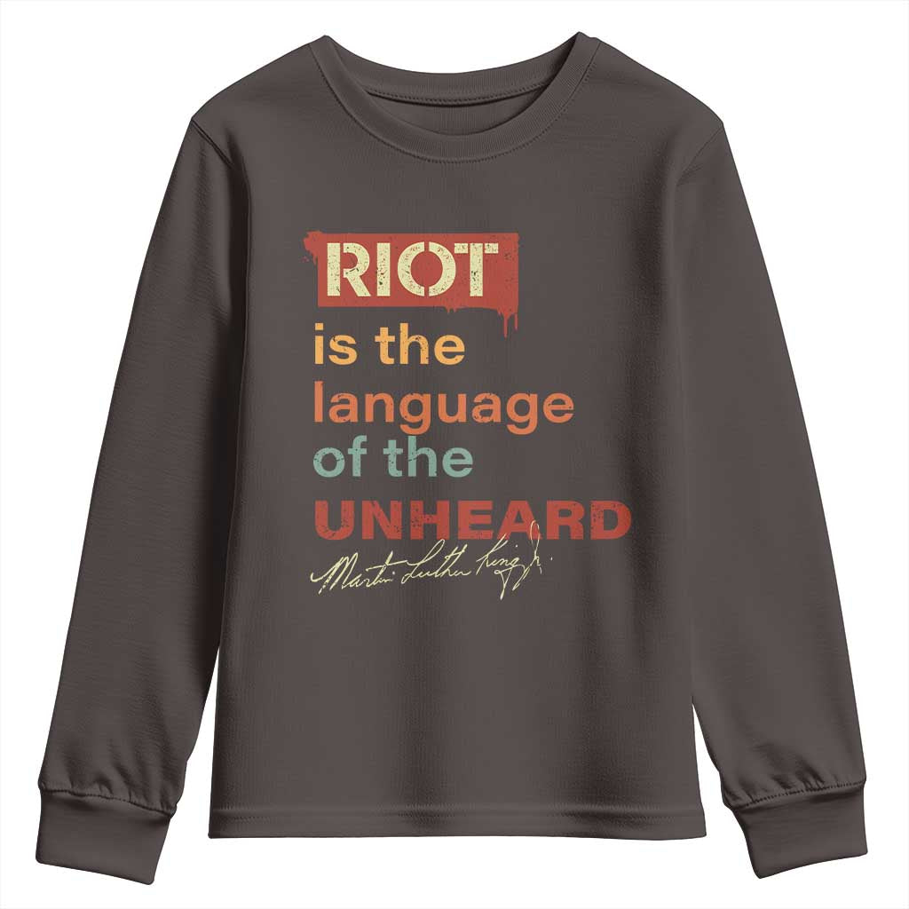 Martin Luther King Jr Youth Sweatshirt A Riot Is The Language Of The Unheard MLK TS09