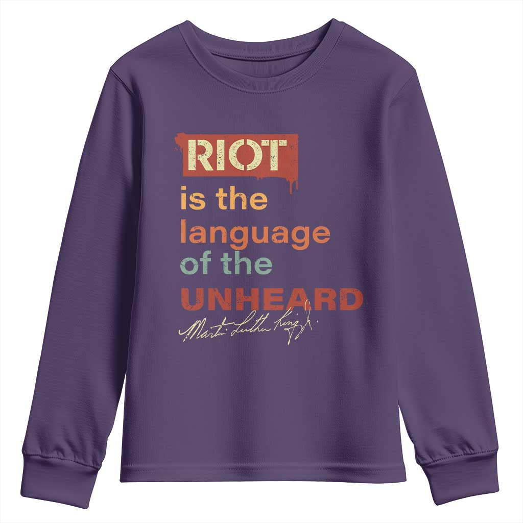 Martin Luther King Jr Youth Sweatshirt A Riot Is The Language Of The Unheard MLK TS09
