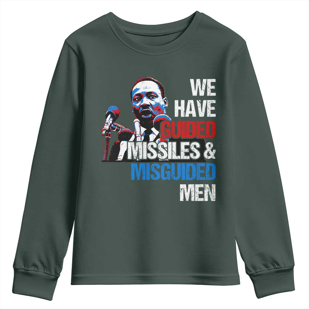 Martin Luther King Jr Youth Sweatshirt We Have Guided Missiles And Misguided Men MLK TS09