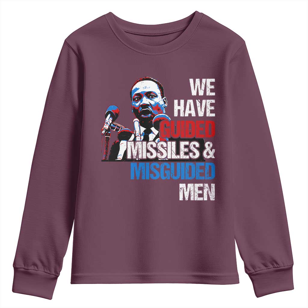 Martin Luther King Jr Youth Sweatshirt We Have Guided Missiles And Misguided Men MLK TS09