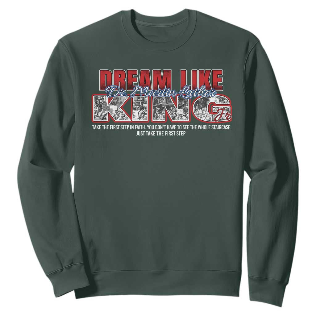 Martin Luther King Jr Sweatshirt Just Take The First Step MLK Day TS09