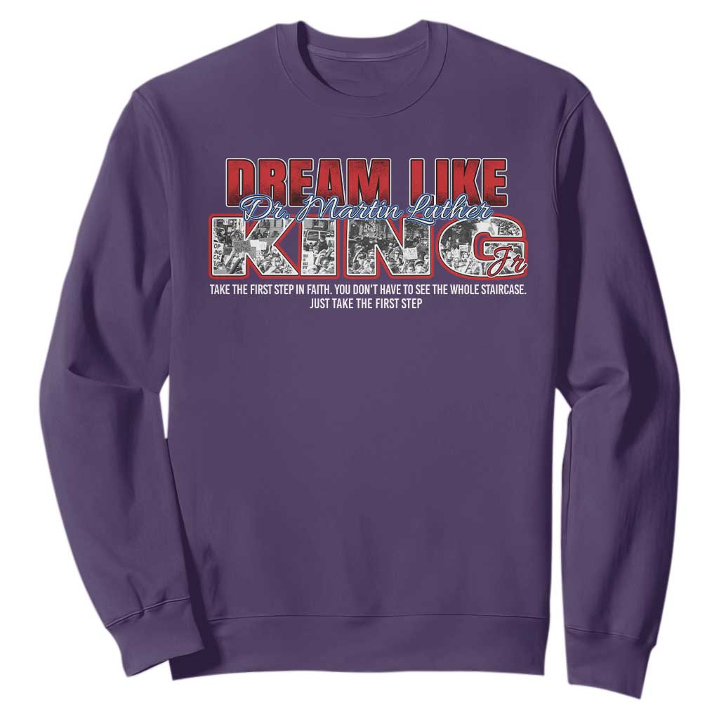 Martin Luther King Jr Sweatshirt Just Take The First Step MLK Day TS09