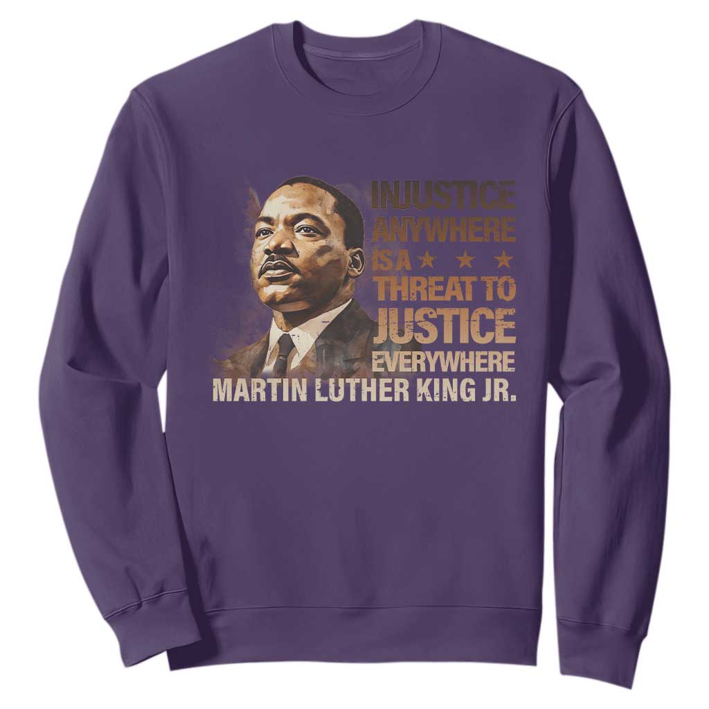 Martin Luther King Jr Sweatshirt Injustice Anywhere Is A Threat To Justice Everywhere MLK Day TS09