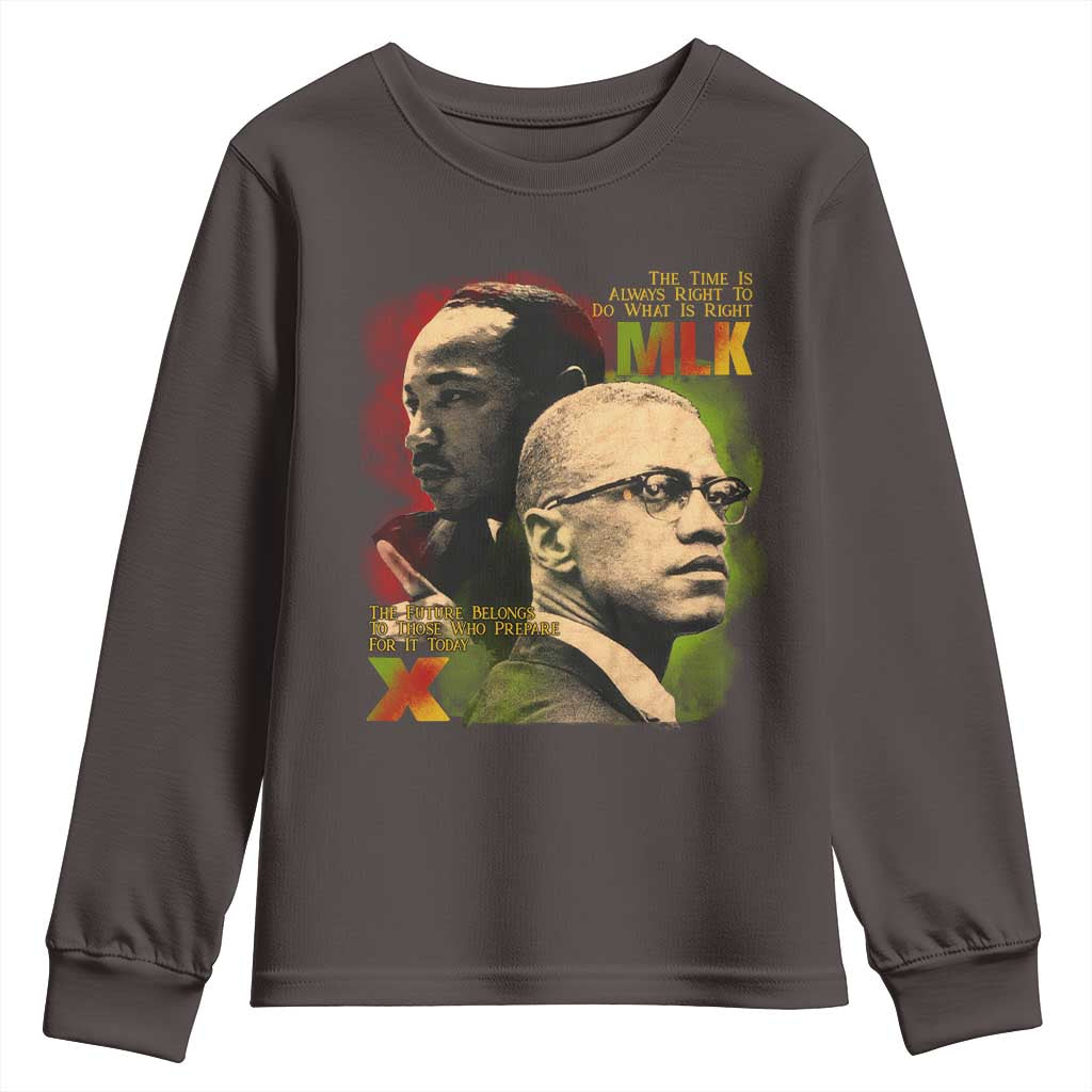 Malcolm X Martin Luther King Jr Youth Sweatshirt The Time Is Always Right Prepare For Future Today TS09