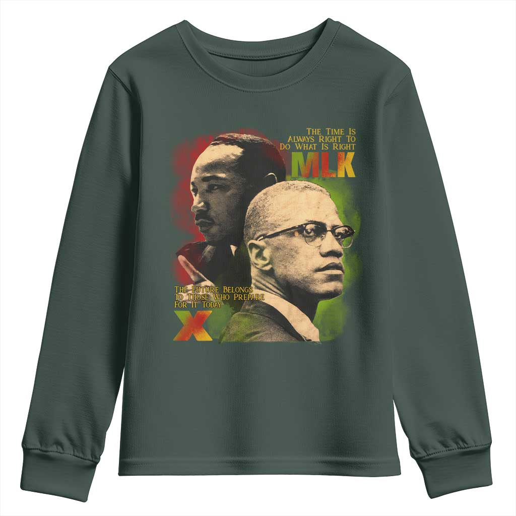 Malcolm X Martin Luther King Jr Youth Sweatshirt The Time Is Always Right Prepare For Future Today TS09