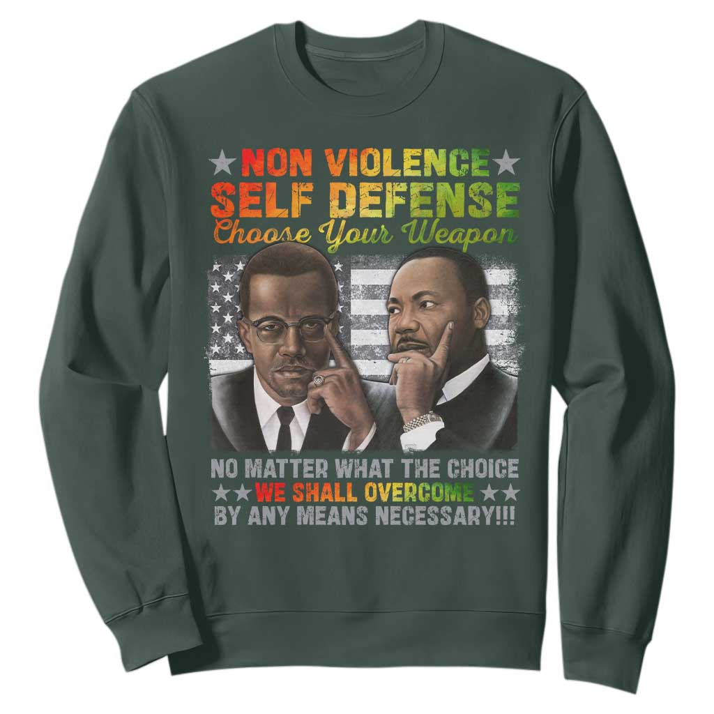 Malcolm X Martin Luther King Jr Sweatshirt Choose Your Weapon No Matter What The Choice TS09