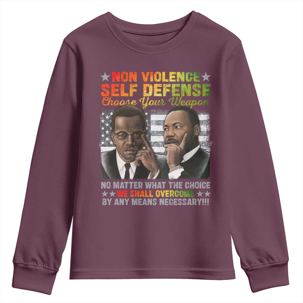 Malcolm X Martin Luther King Jr Youth Sweatshirt Choose Your Weapon No Matter What The Choice TS09