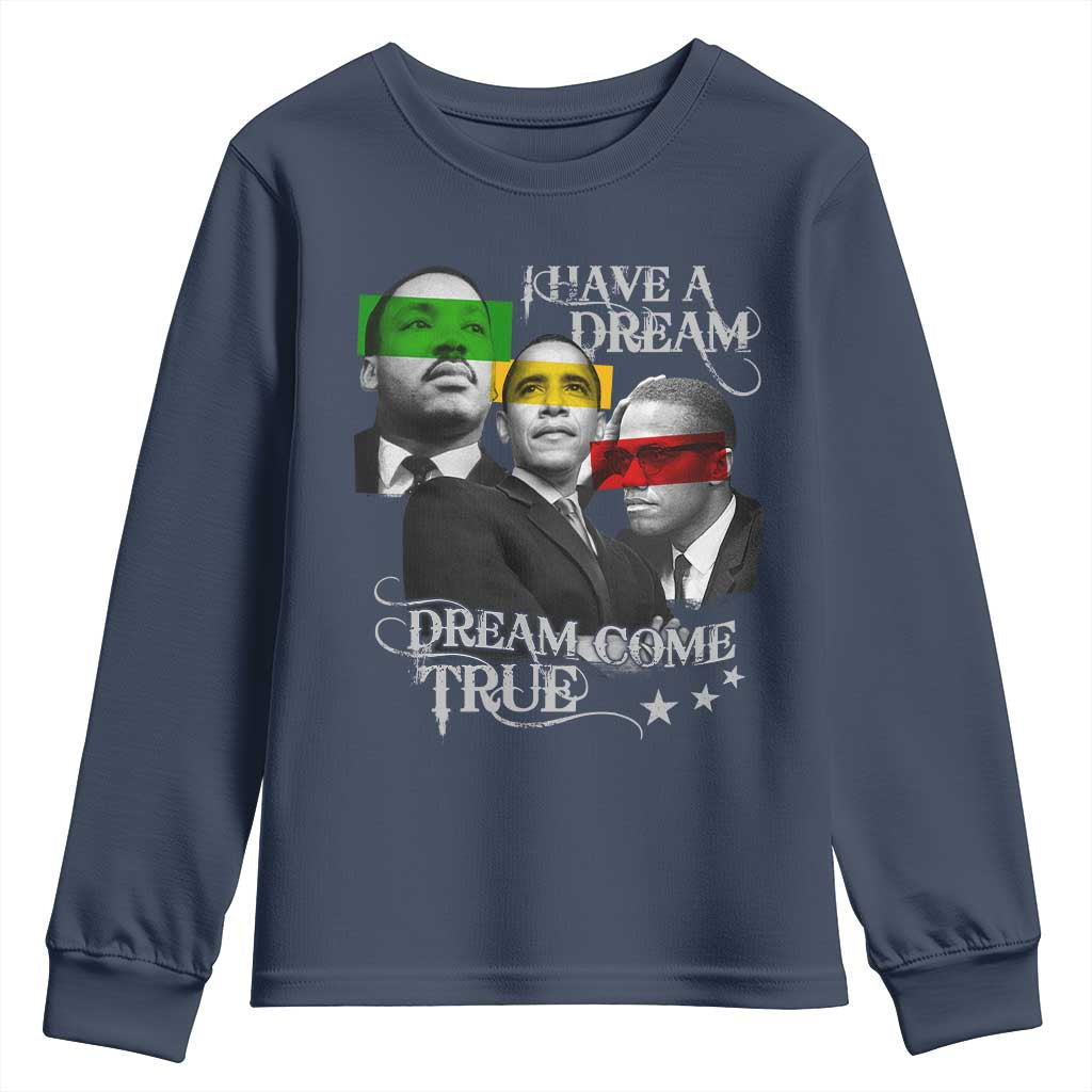 Obama MLK Malcolm X Youth Sweatshirt Dreams Come True Black History Pride TS09