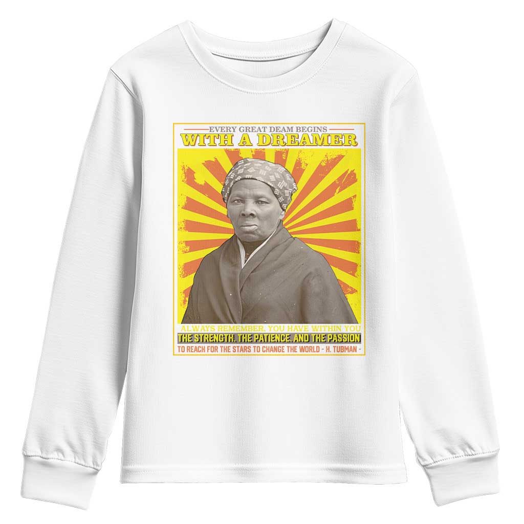 Harriet Tubman Youth Sweatshirt Every Great Dream Begins With A Dreamer Black Pride TS09