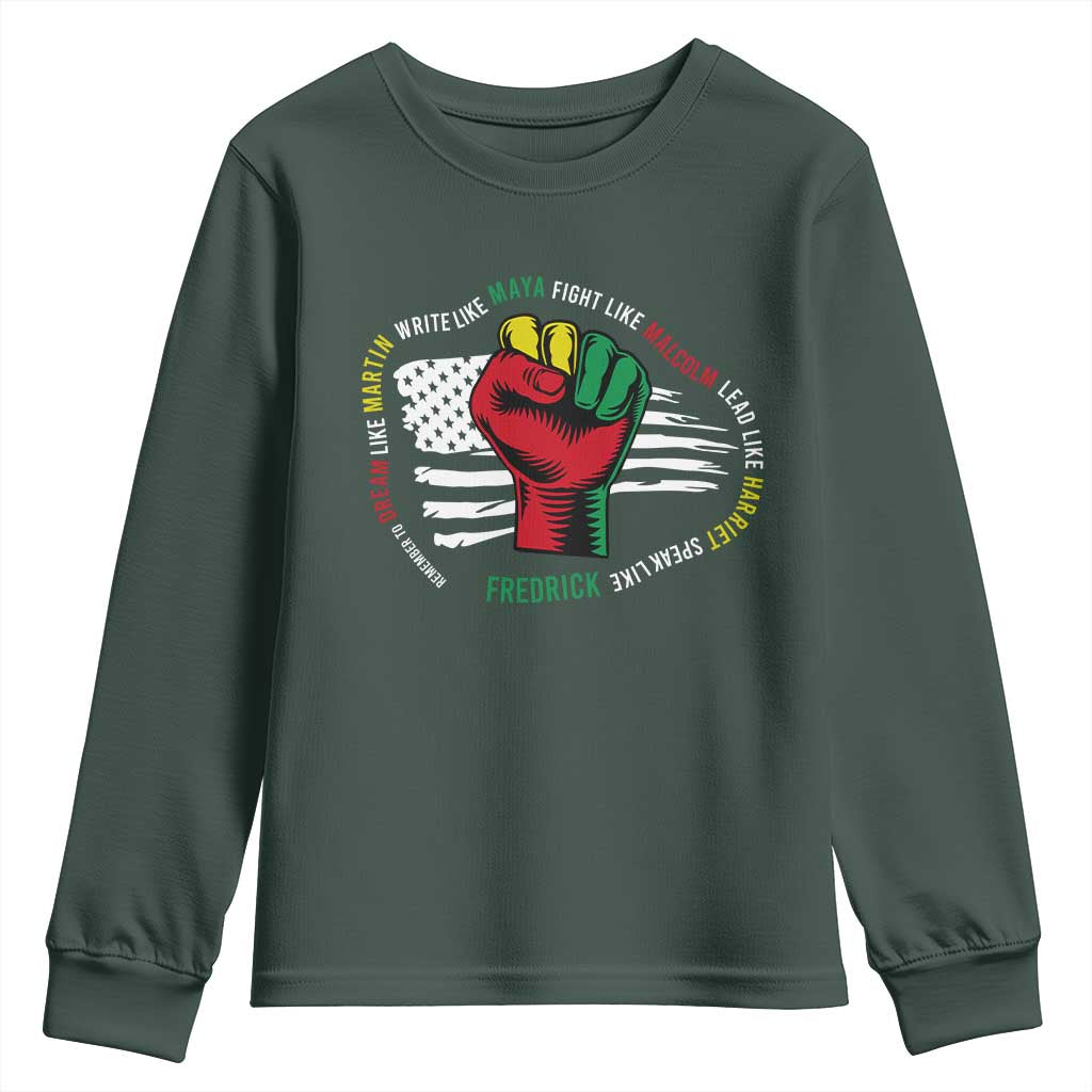 Black Civil Rights Youth Sweatshirt Dream Like Martin Write Like Maya Fight Like Macolm Lead Like Harriet Speak Like Fredrick TS09