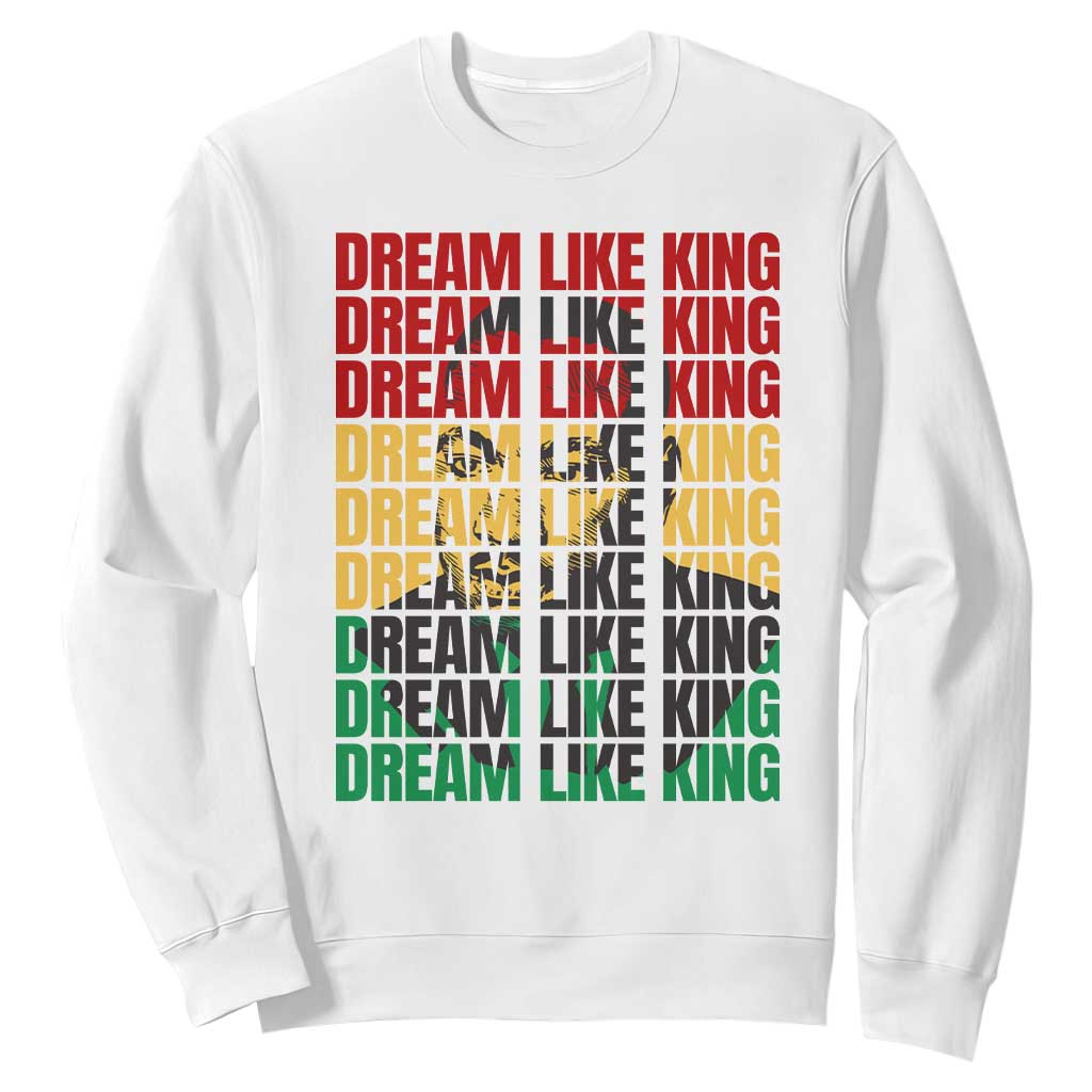 Martin Luther King Jr. Sweatshirt Dream Like King MLK Civil Rights Leaders BHM Black Pride TS09